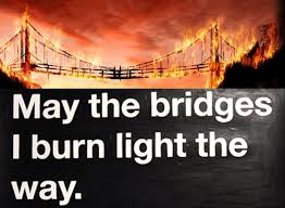 burning bridge