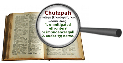 chutzpah